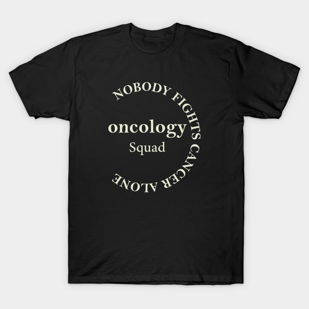 Funny Oncology Squad Oncology Nurse Gifts T-Shirt by abdelmalik.m95@hotmail.com